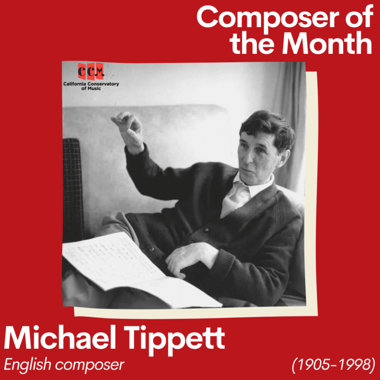 Michael Tippett, the January 2022 Composer of the Month
