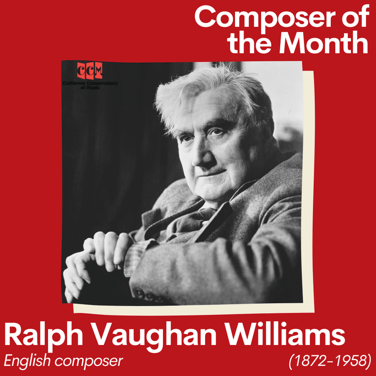 Ralph Vaughan Williams, the December 2021 Composer of the Month