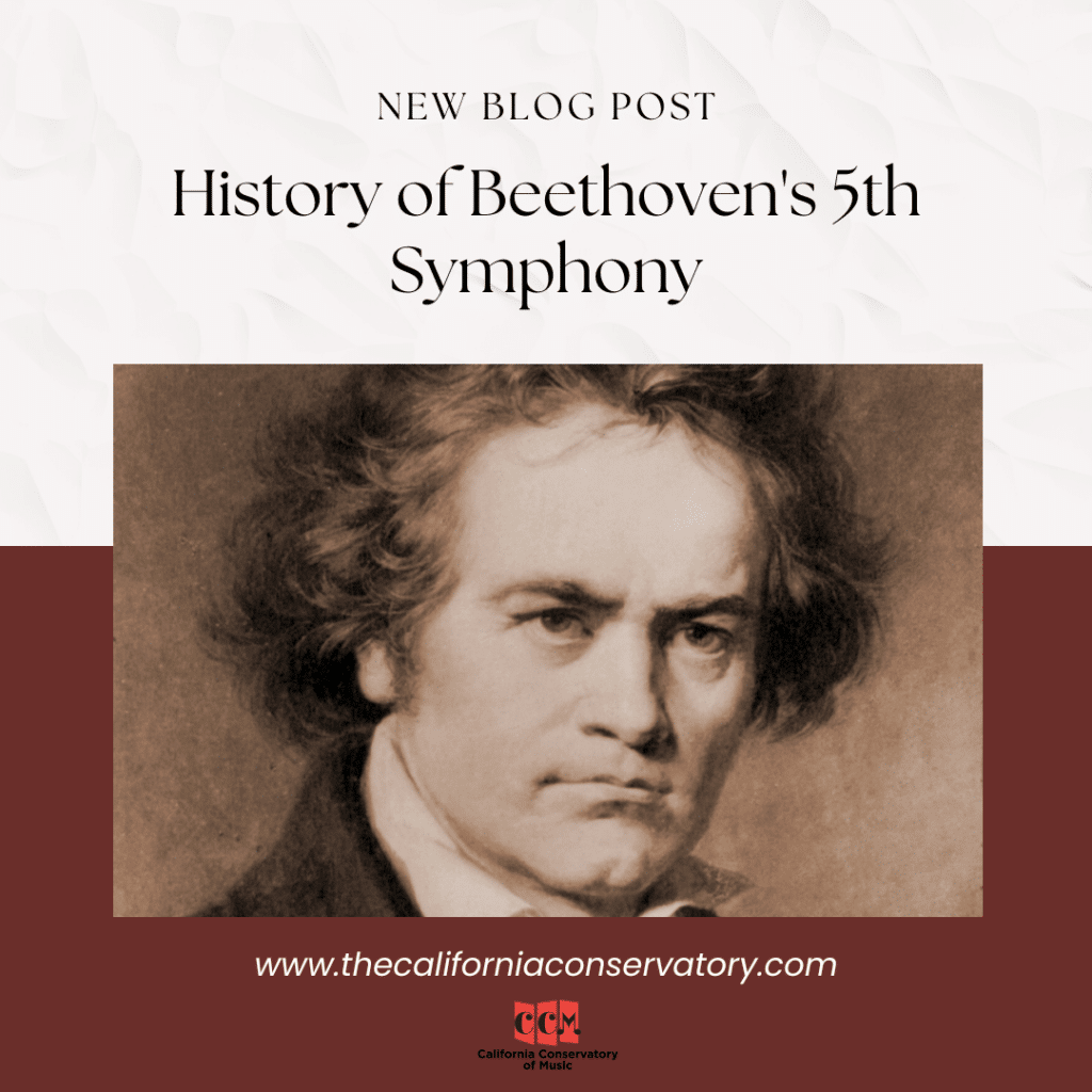 History of Beethoven’s 5th Symphony - The California Conservatory of Music