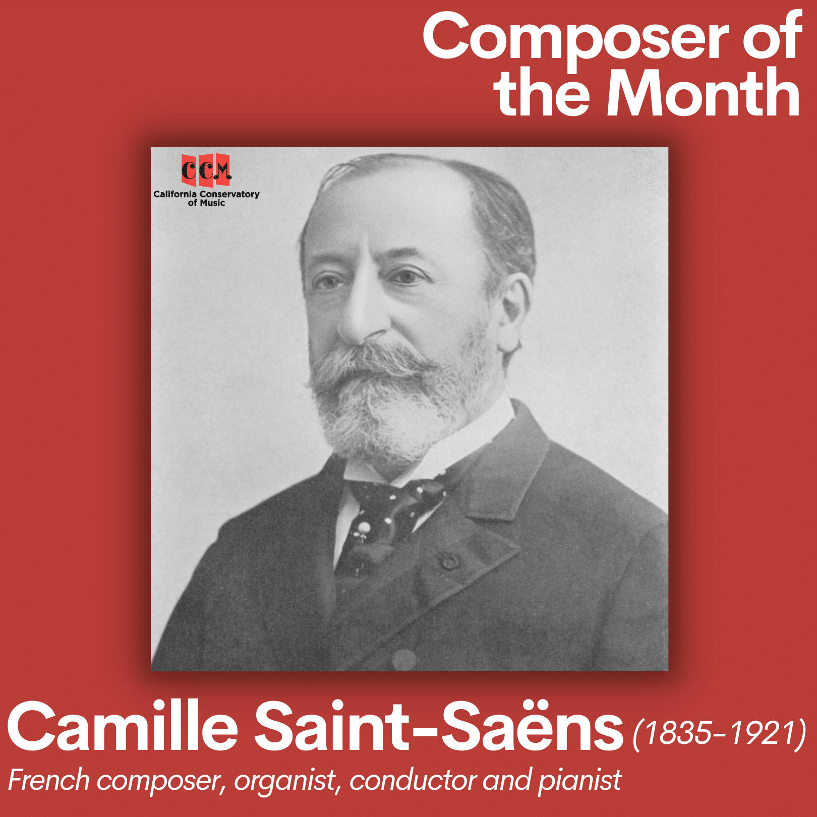 About the French Composer, Camille Saint-Saëns' Works and Life