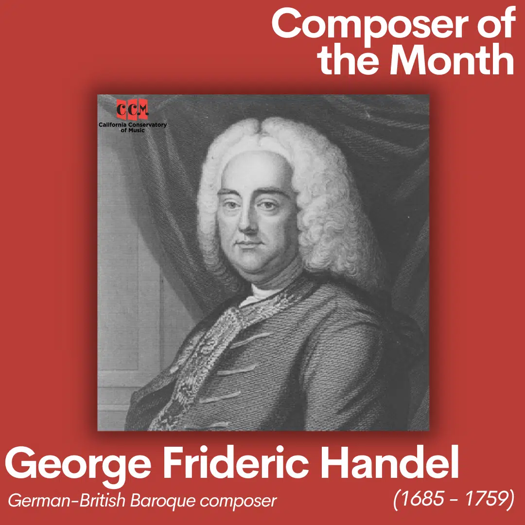 George Frideric Handel, the December 2022 Composer of the Month