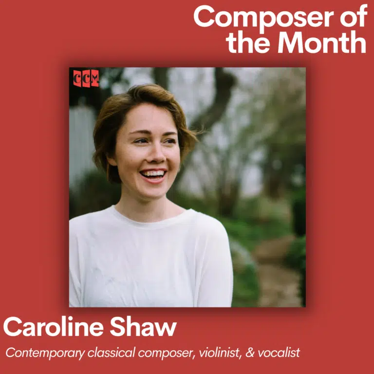 Caroline Shaw with Composer of the Month title