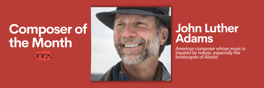John Luther Adams Composer