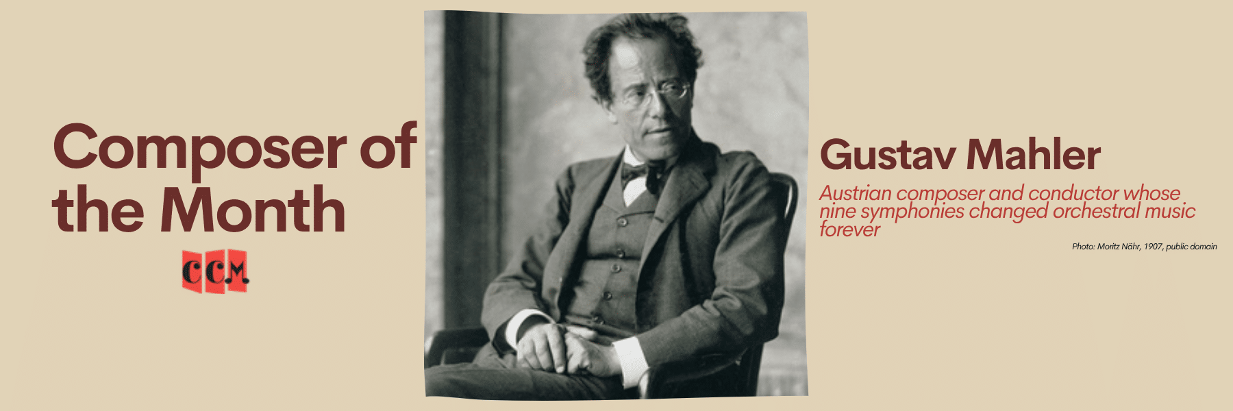 Gustav Mahler: July Composer of the Month