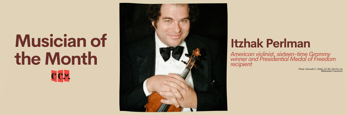 Itzhak Perlman: August Musician of the Month